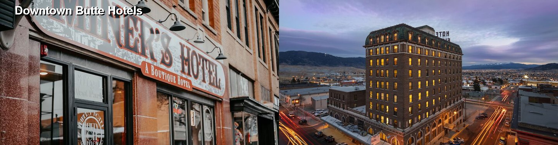 5 Best Hotels near Downtown Butte