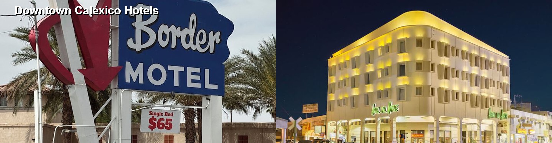 5 Best Hotels near Downtown Calexico
