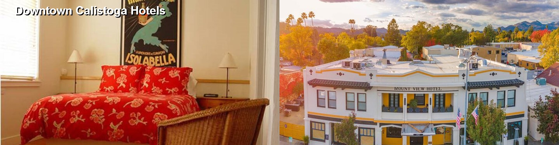 4 Best Hotels near Downtown Calistoga
