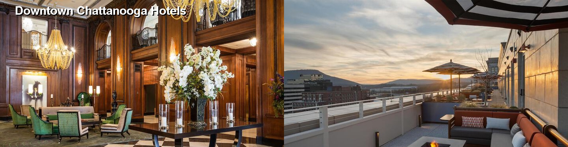 5 Best Hotels near Downtown Chattanooga
