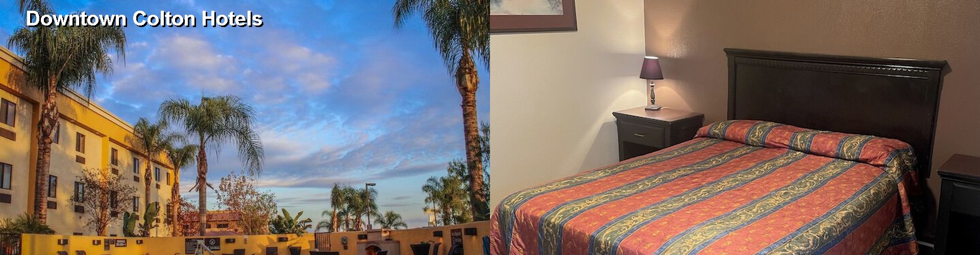5 Best Hotels near Downtown Colton