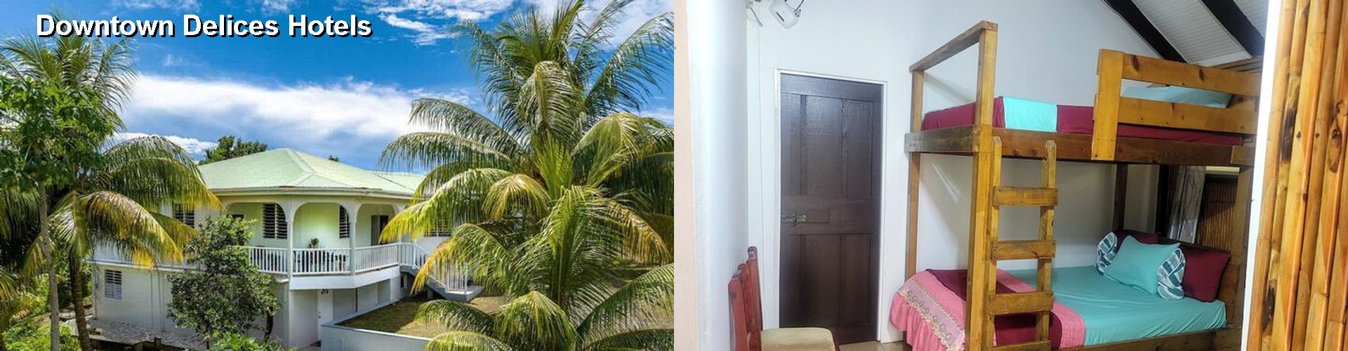 3 Best Hotels near Downtown Delices