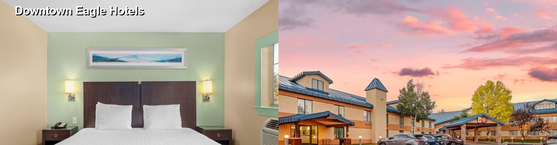 4 Best Hotels near Downtown Eagle