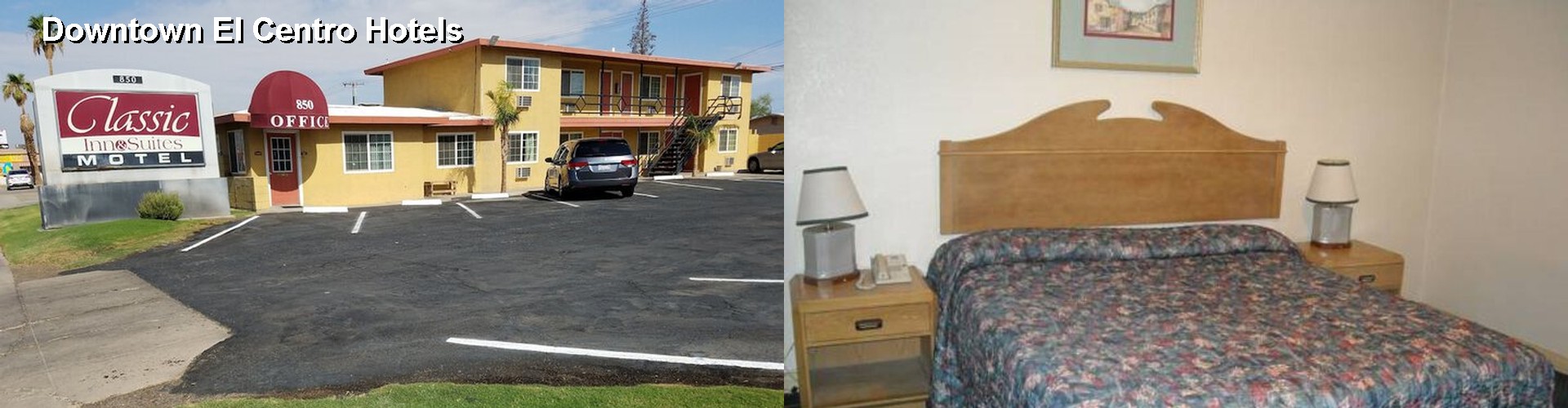 5 Best Hotels near Downtown El Centro