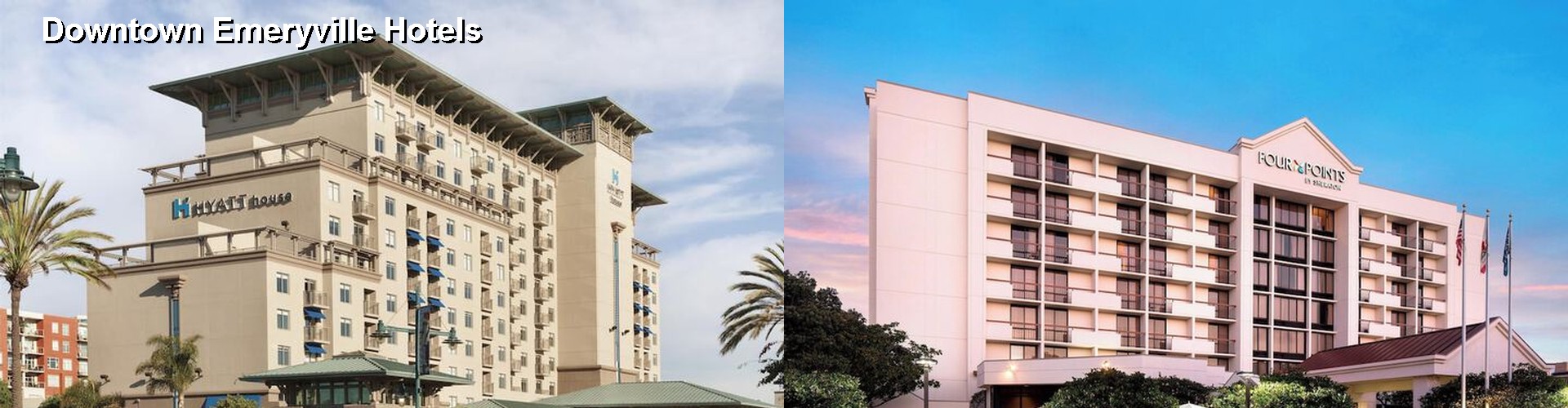 3 Best Hotels near Downtown Emeryville