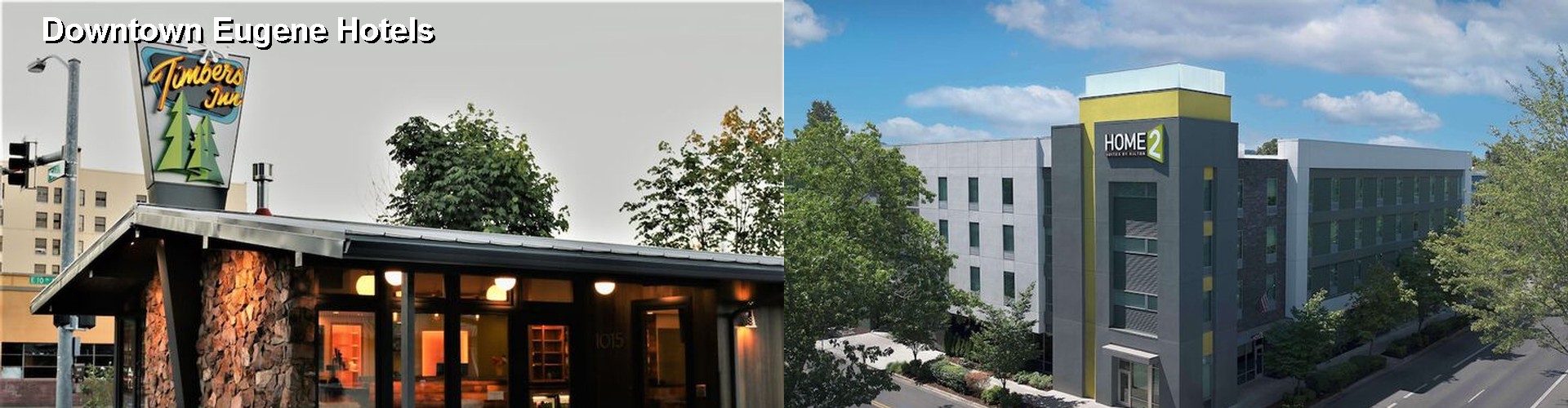 5 Best Hotels near Downtown Eugene