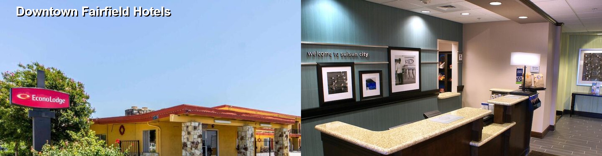 5 Best Hotels near Downtown Fairfield