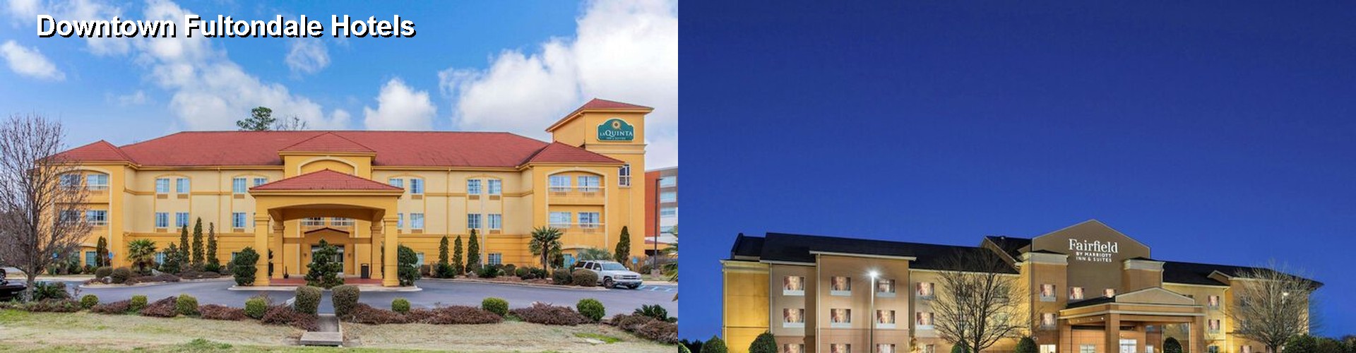 5 Best Hotels near Downtown Fultondale