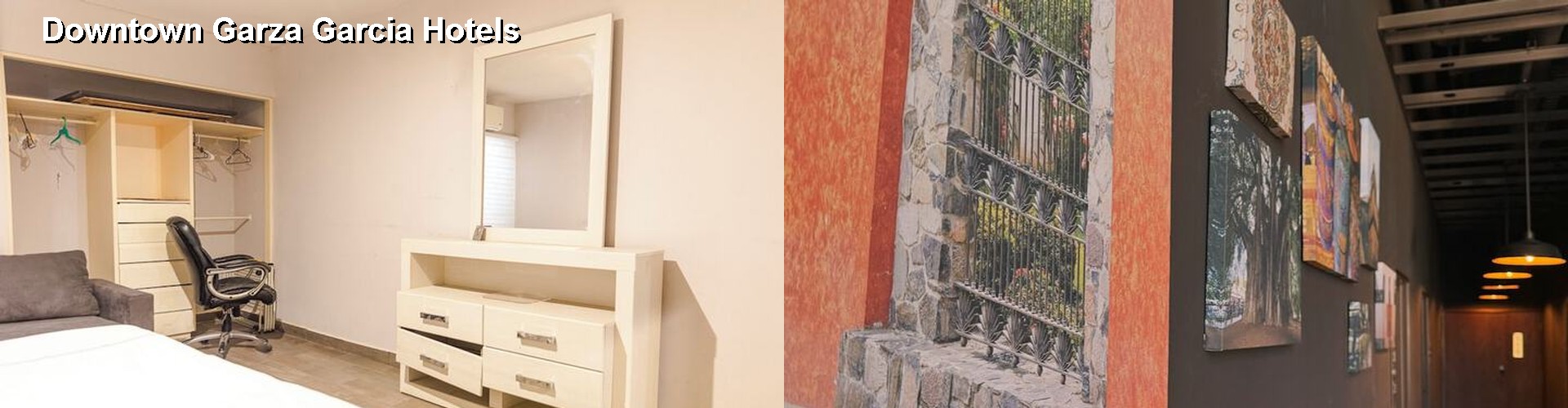 5 Best Hotels near Downtown Garza Garcia