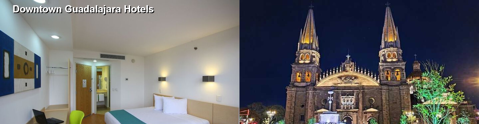 5 Best Hotels near Downtown Guadalajara