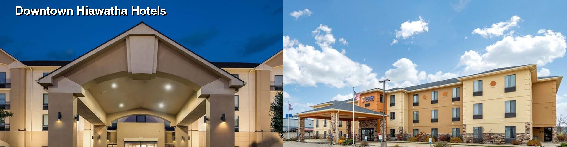 4 Best Hotels near Downtown Hiawatha