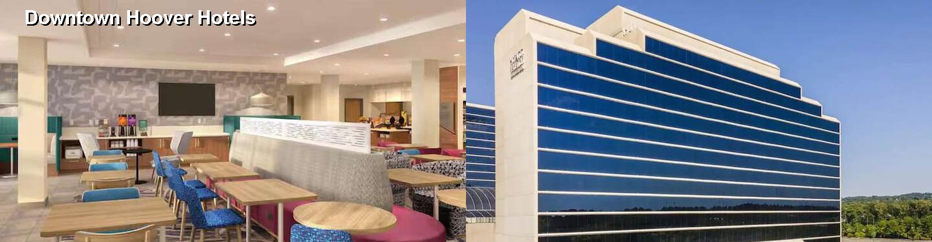 5 Best Hotels near Downtown Hoover