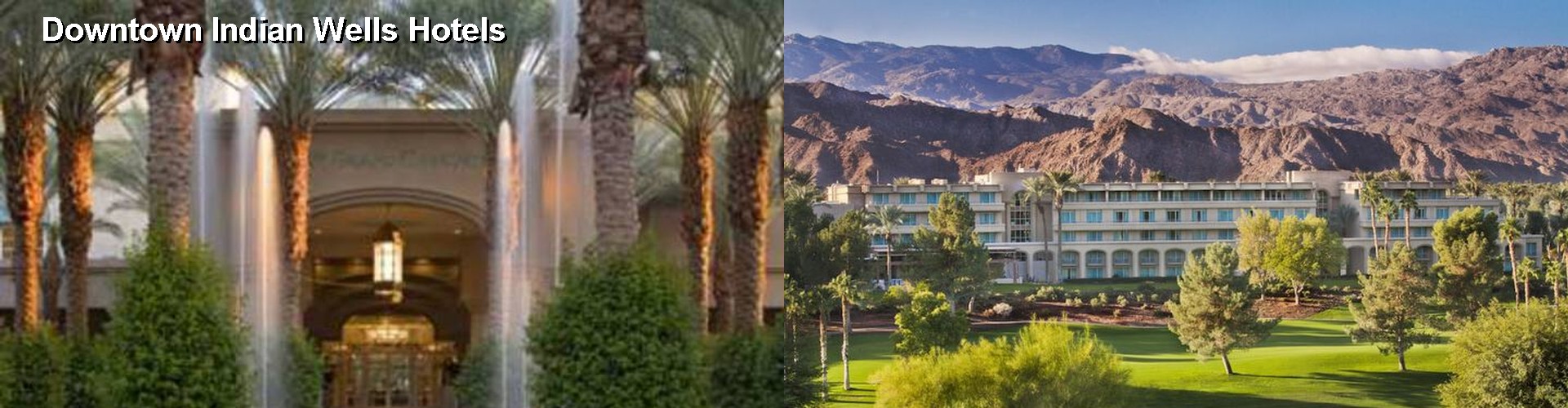 5 Best Hotels near Downtown Indian Wells