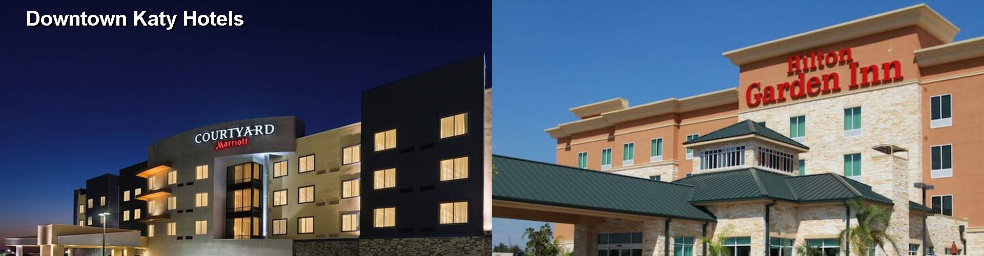 5 Best Hotels near Downtown Katy