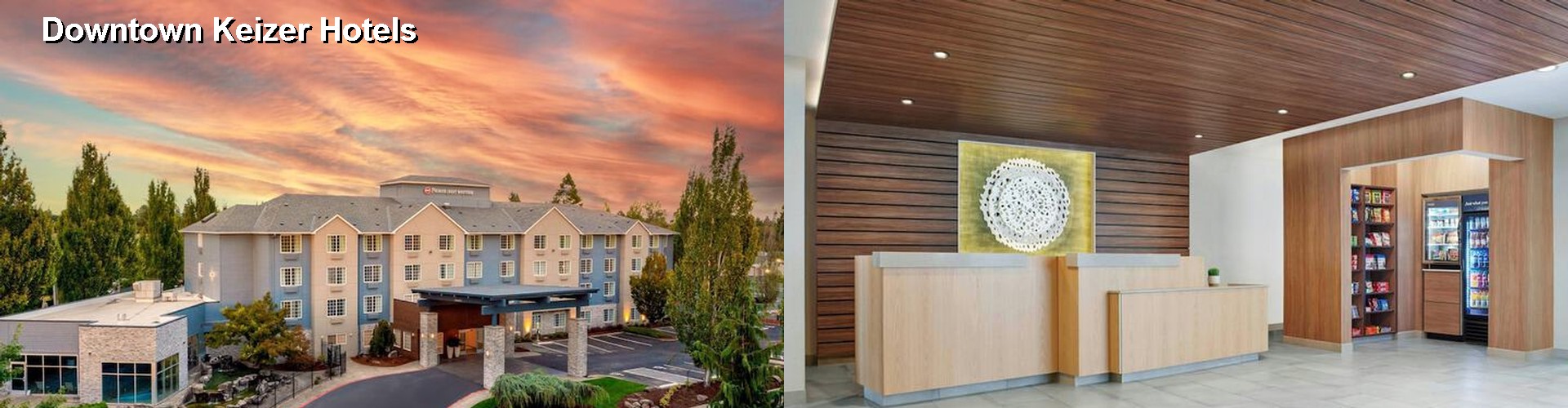 5 Best Hotels near Downtown Keizer