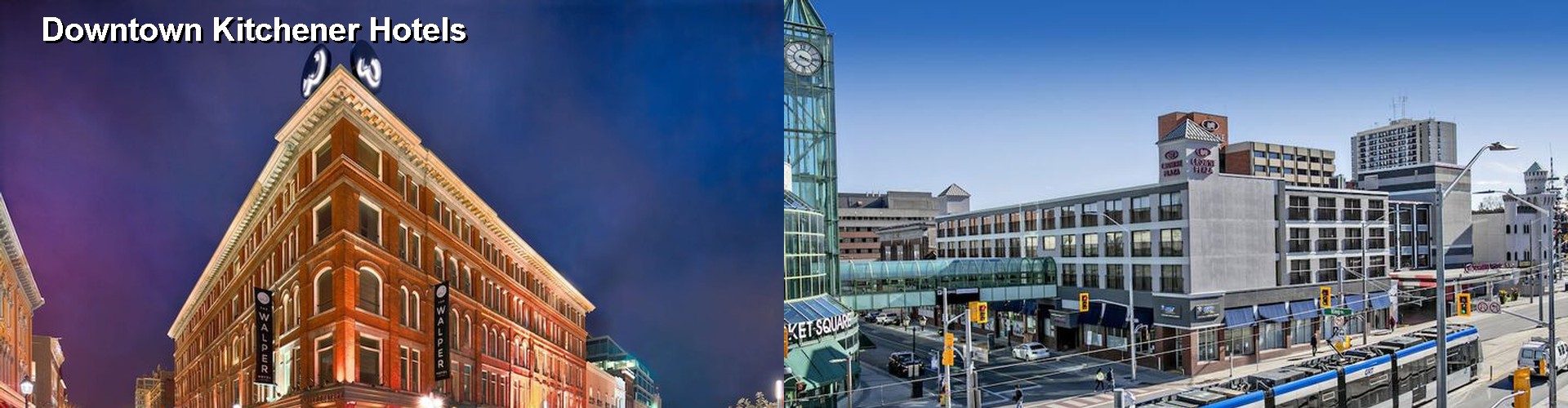 4 Best Hotels near Downtown Kitchener