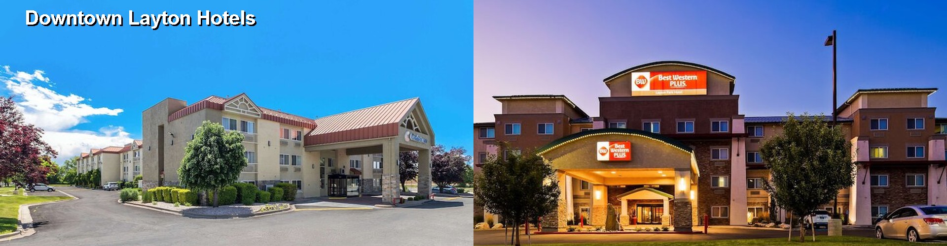 5 Best Hotels near Downtown Layton
