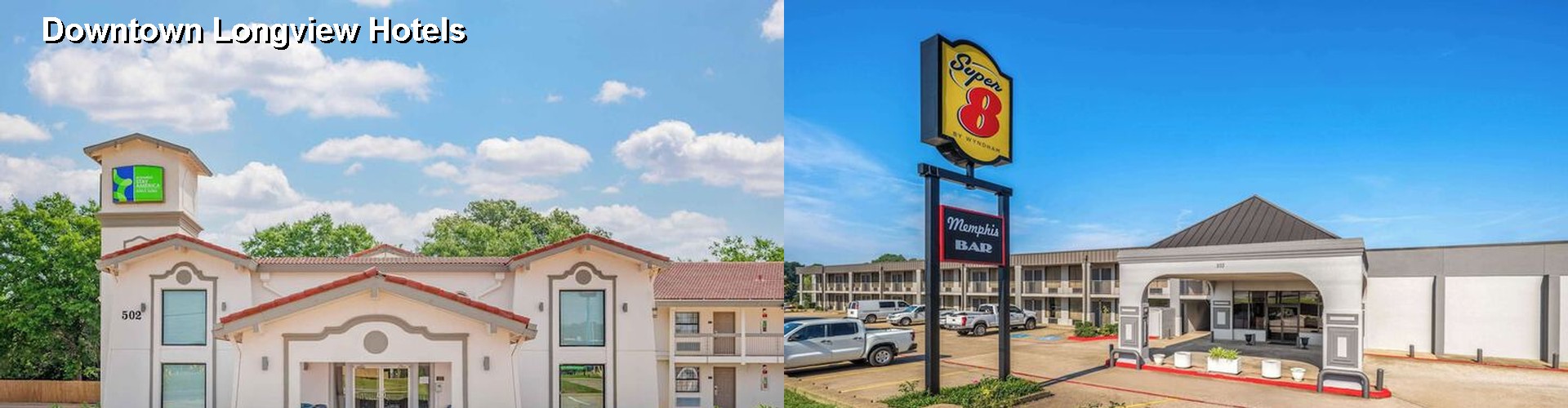 3 Best Hotels near Downtown Longview