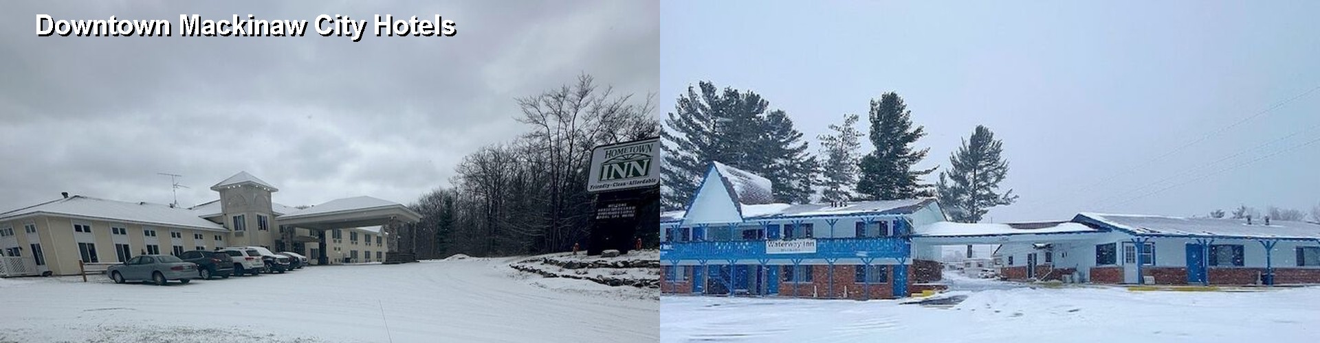 5 Best Hotels near Downtown Mackinaw City