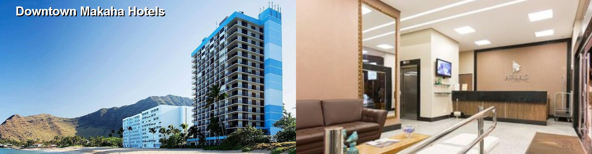 2 Best Hotels near Downtown Makaha