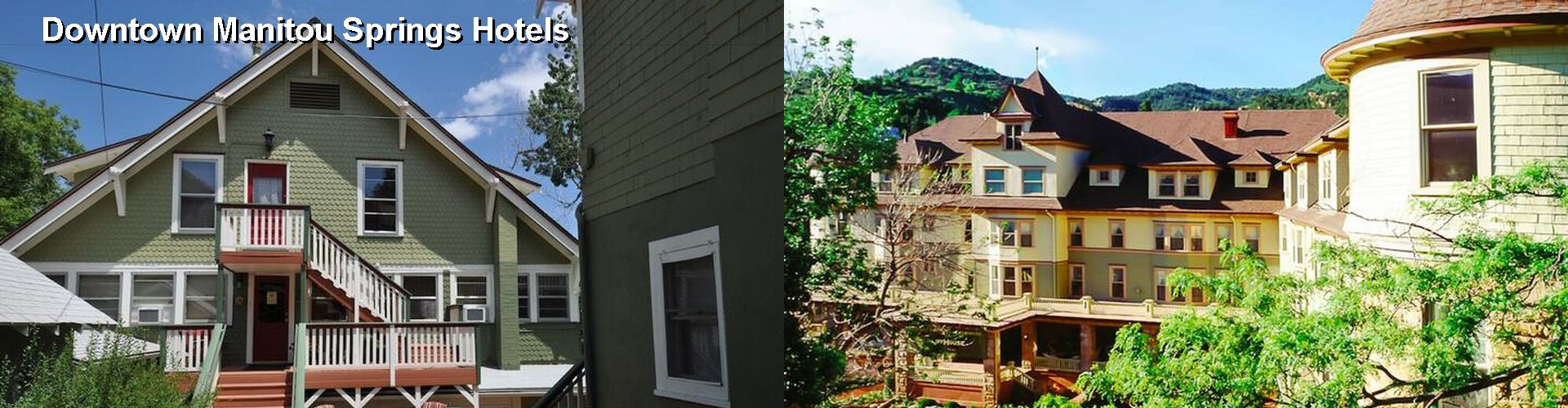 5 Best Hotels near Downtown Manitou Springs