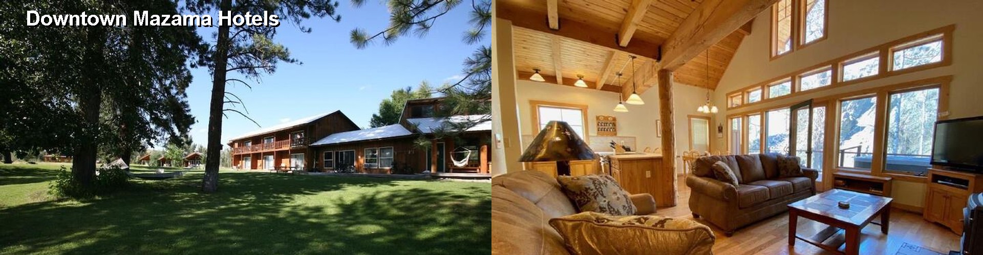 2 Best Hotels near Downtown Mazama