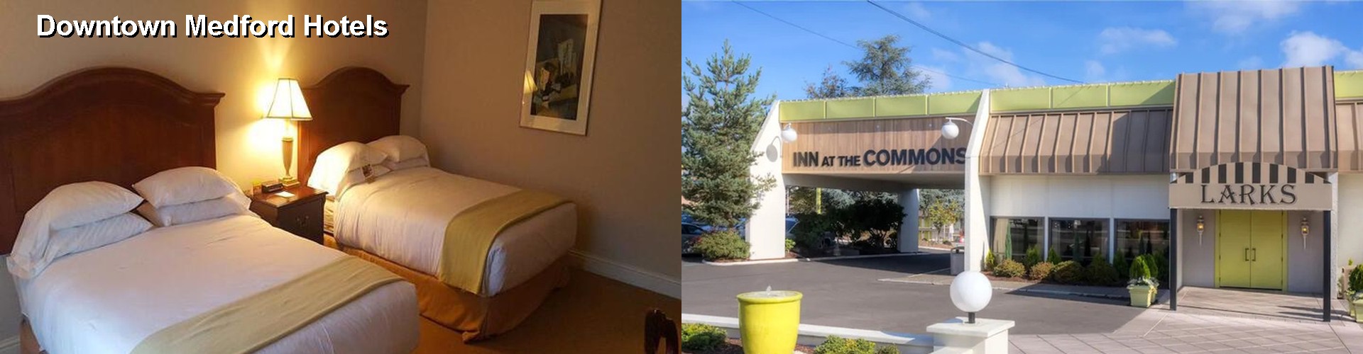 3 Best Hotels near Downtown Medford