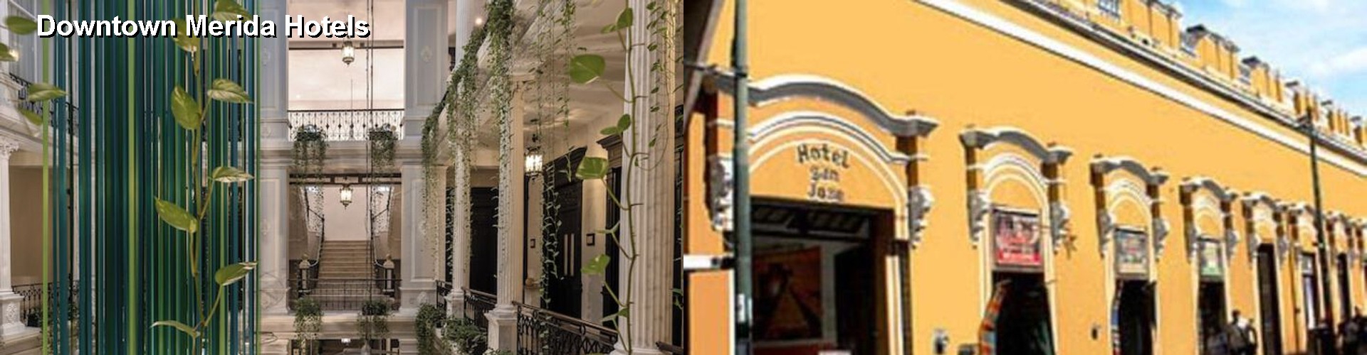 5 Best Hotels near Downtown Merida