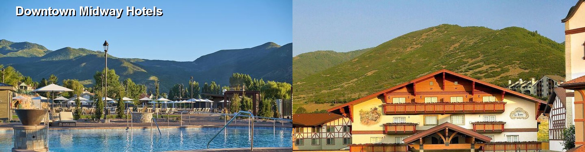 5 Best Hotels near Downtown Midway