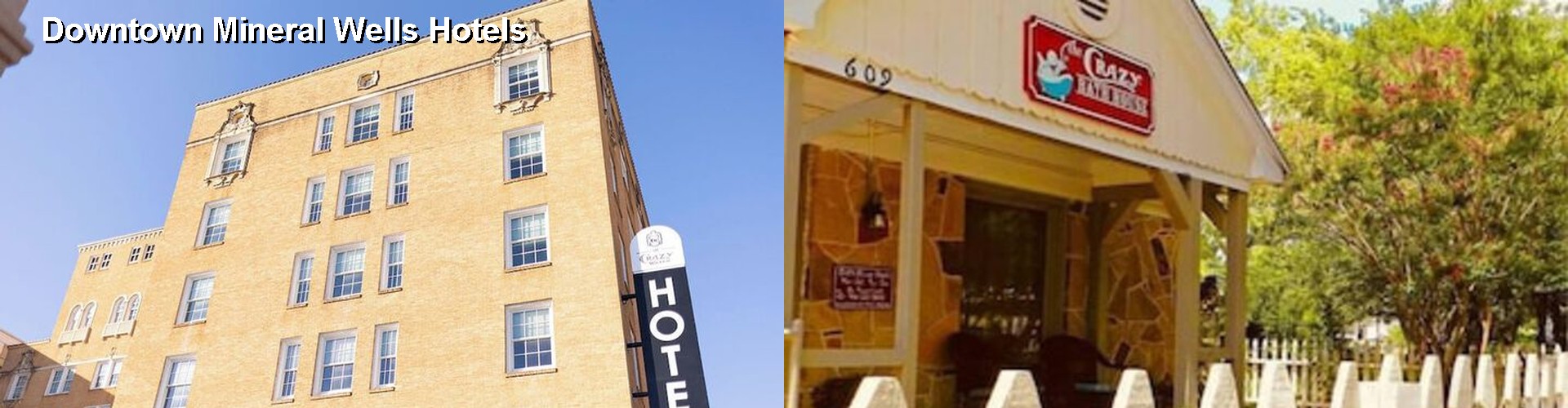 5 Best Hotels near Downtown Mineral Wells