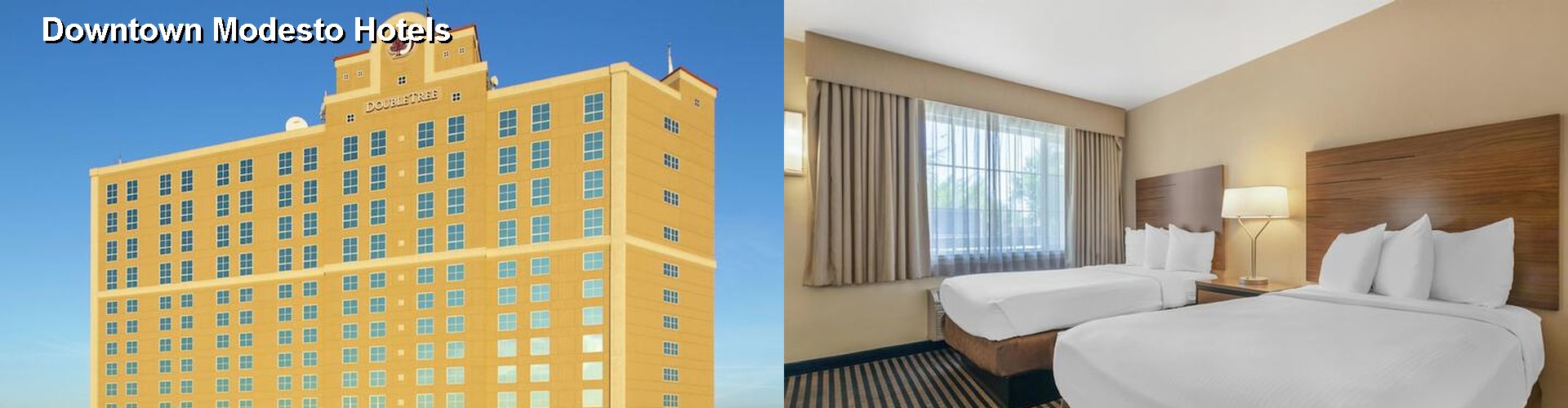 2 Best Hotels near Downtown Modesto