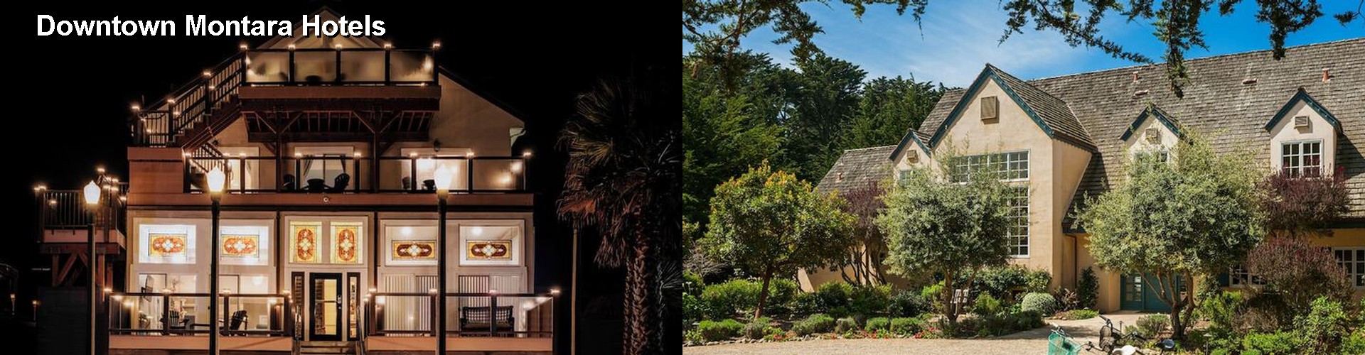5 Best Hotels near Downtown Montara