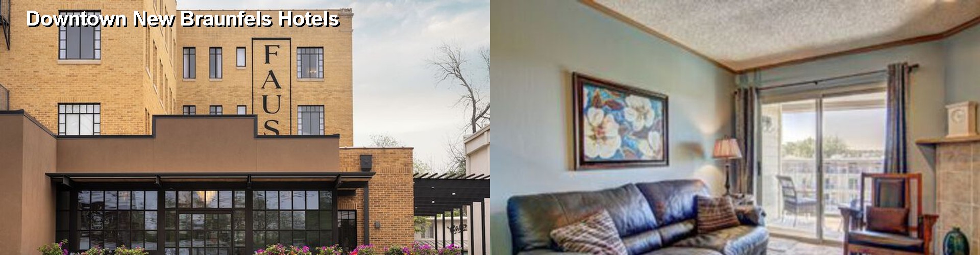 2 Best Hotels near Downtown New Braunfels