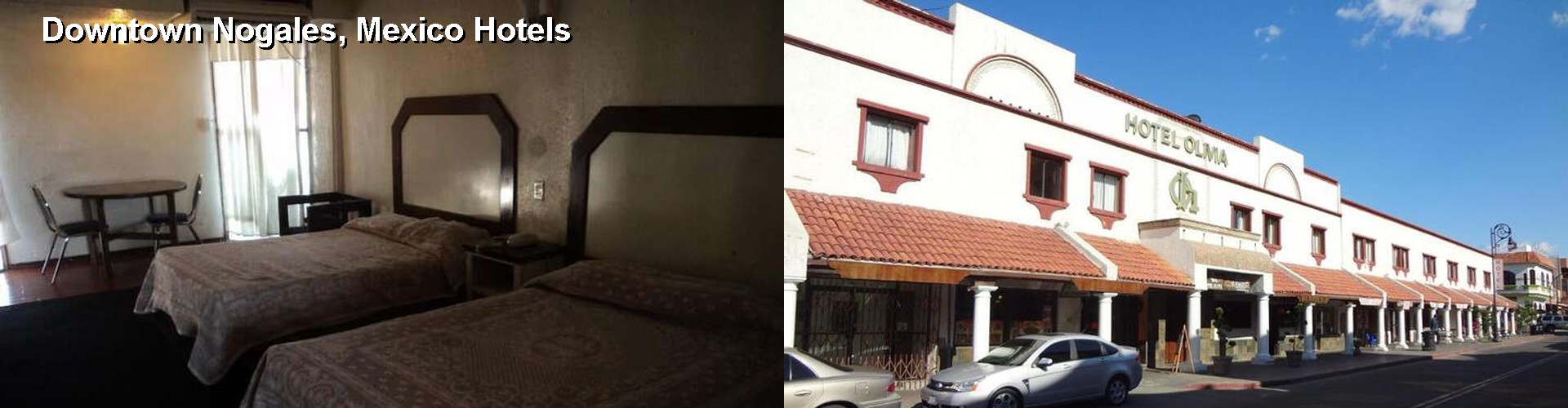 5 Best Hotels near Downtown Nogales, Mexico