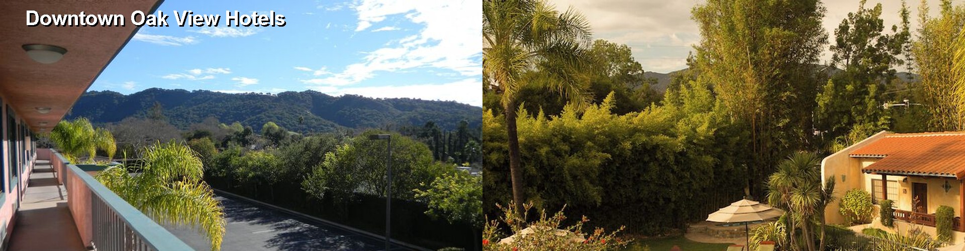 5 Best Hotels near Downtown Oak View
