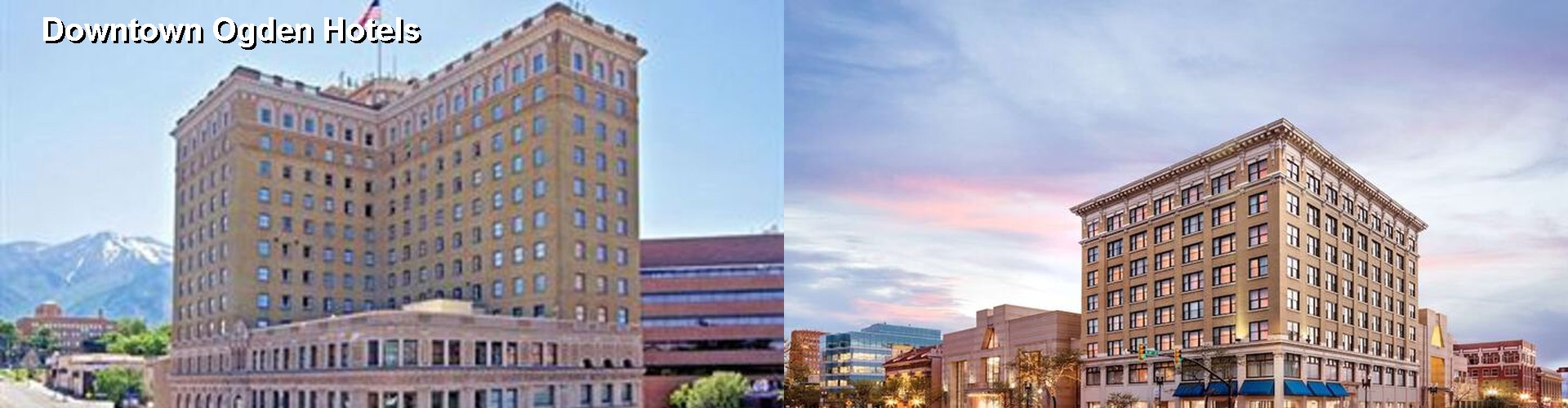 5 Best Hotels near Downtown Ogden