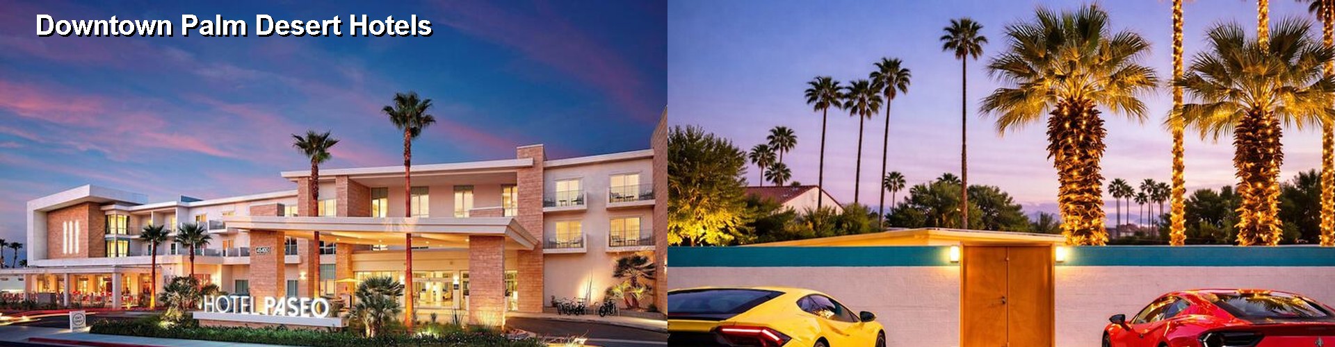 3 Best Hotels near Downtown Palm Desert