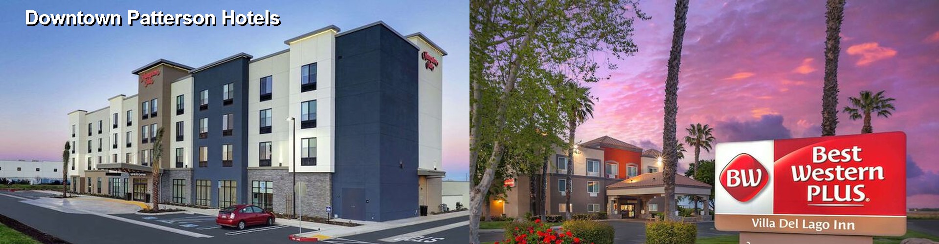 5 Best Hotels near Downtown Patterson