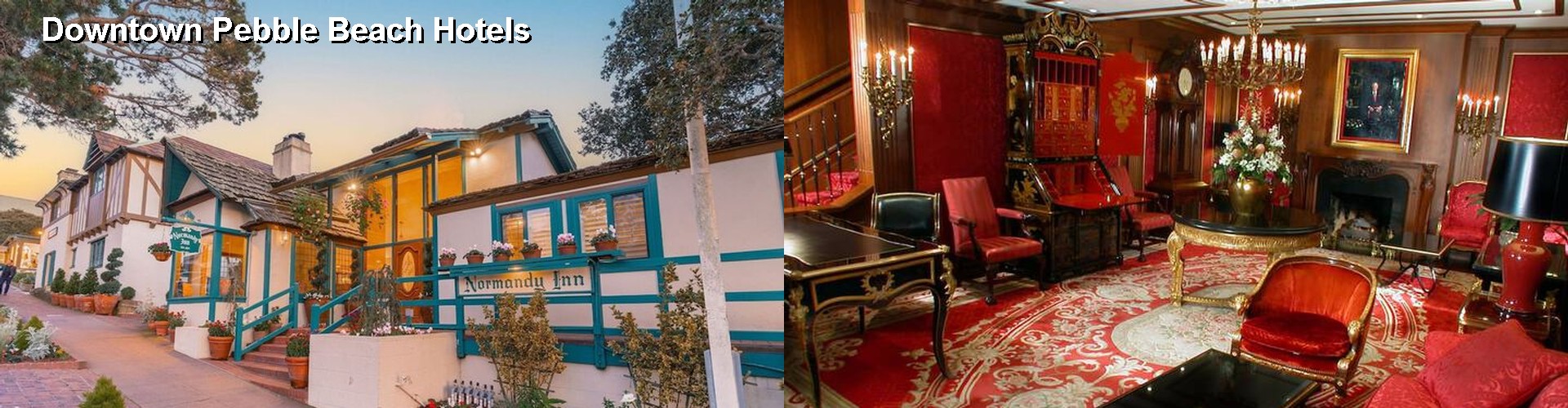 5 Best Hotels near Downtown Pebble Beach