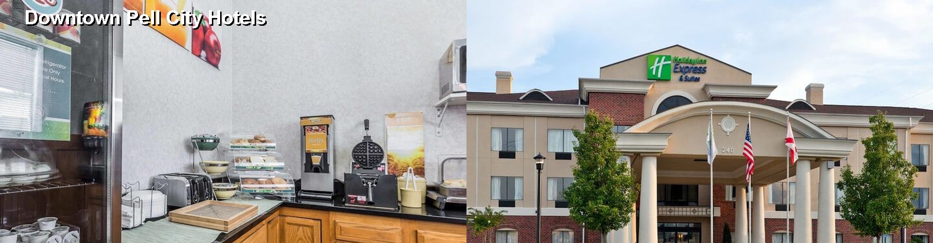 5 Best Hotels near Downtown Pell City