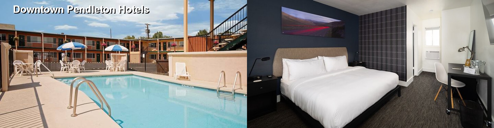 5 Best Hotels near Downtown Pendleton