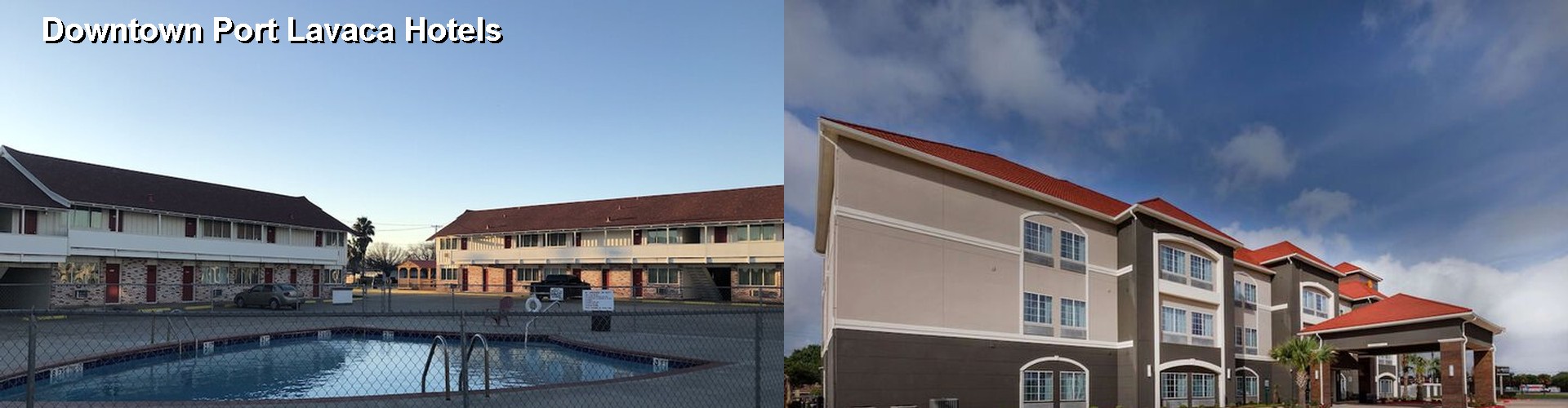 4 Best Hotels near Downtown Port Lavaca