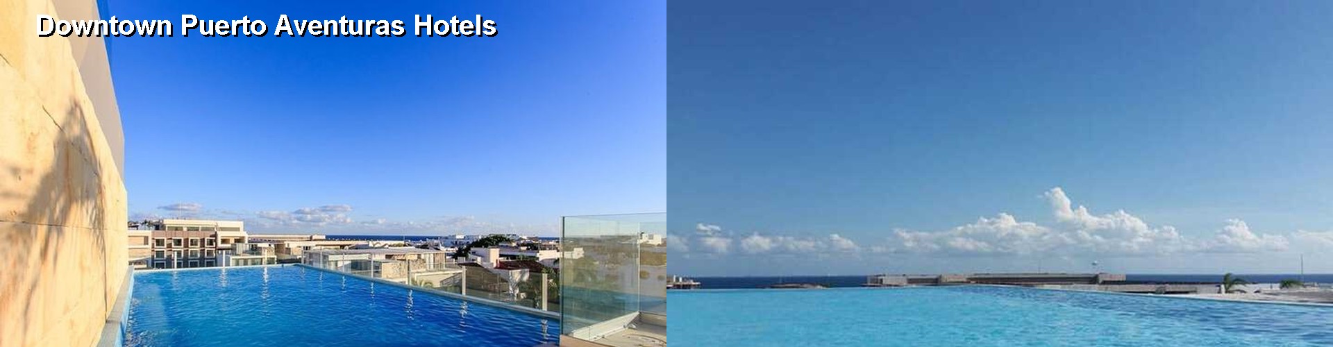 5 Best Hotels near Downtown Puerto Aventuras