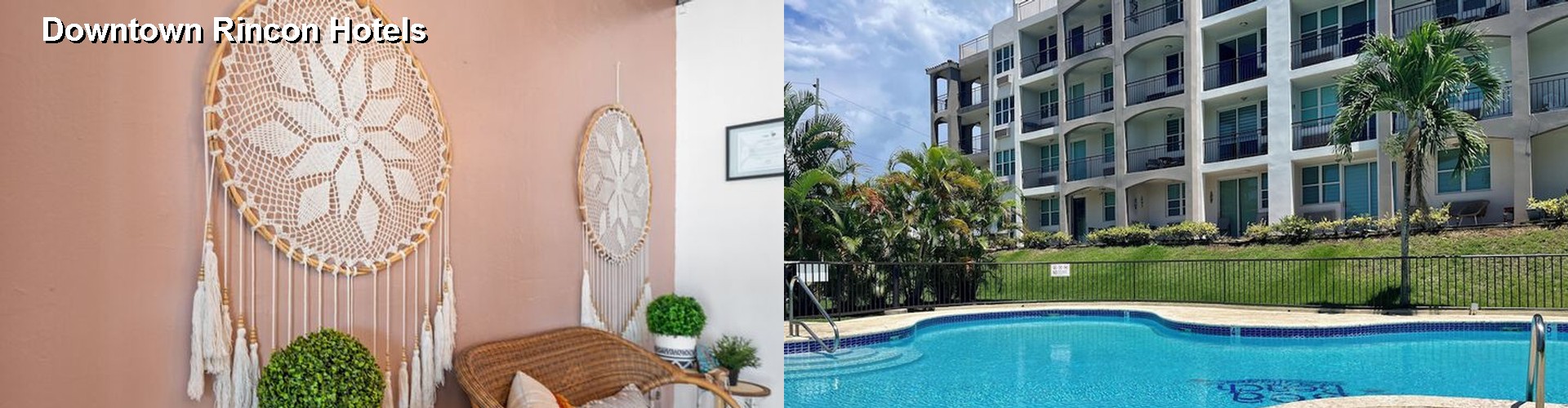 5 Best Hotels near Downtown Rincon