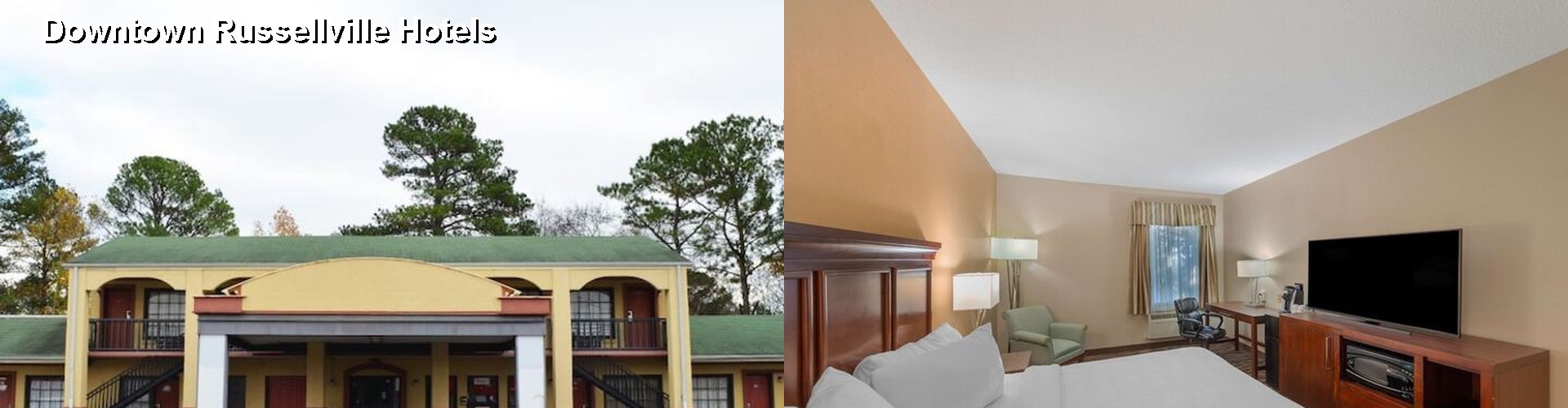 5 Best Hotels near Downtown Russellville