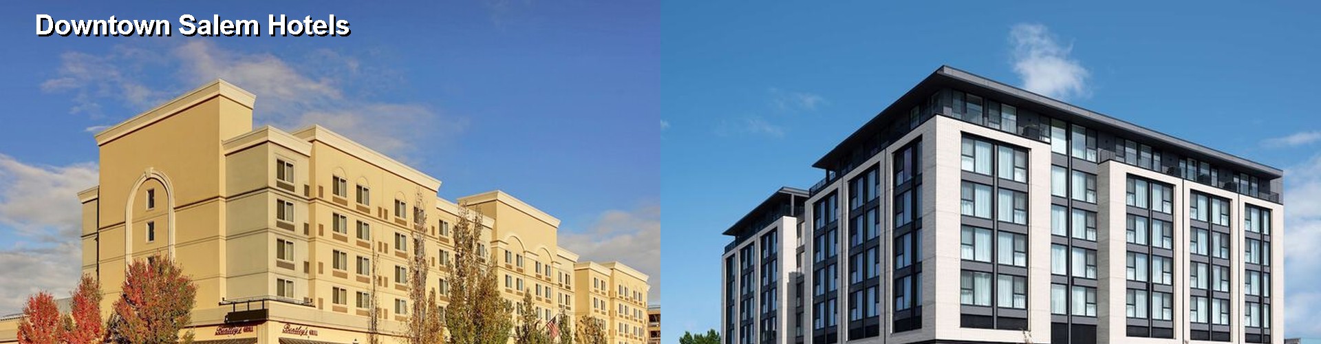 5 Best Hotels near Downtown Salem