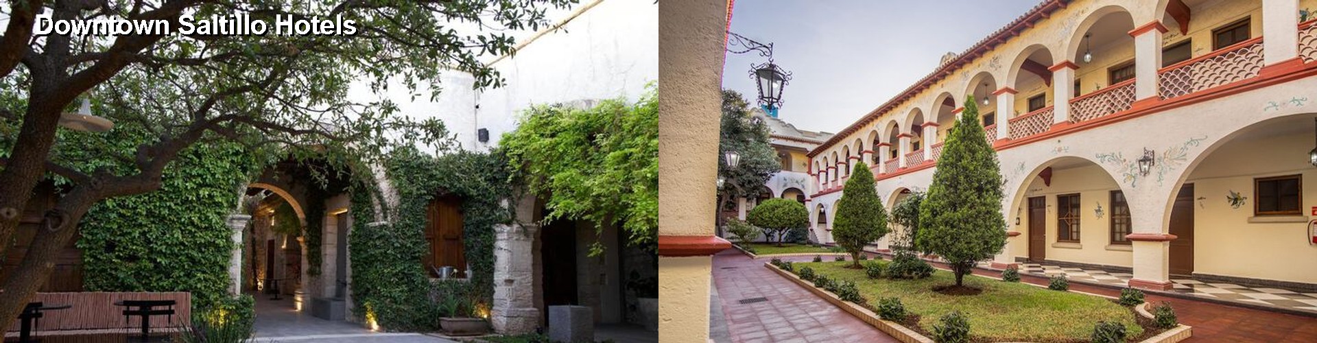 5 Best Hotels near Downtown Saltillo