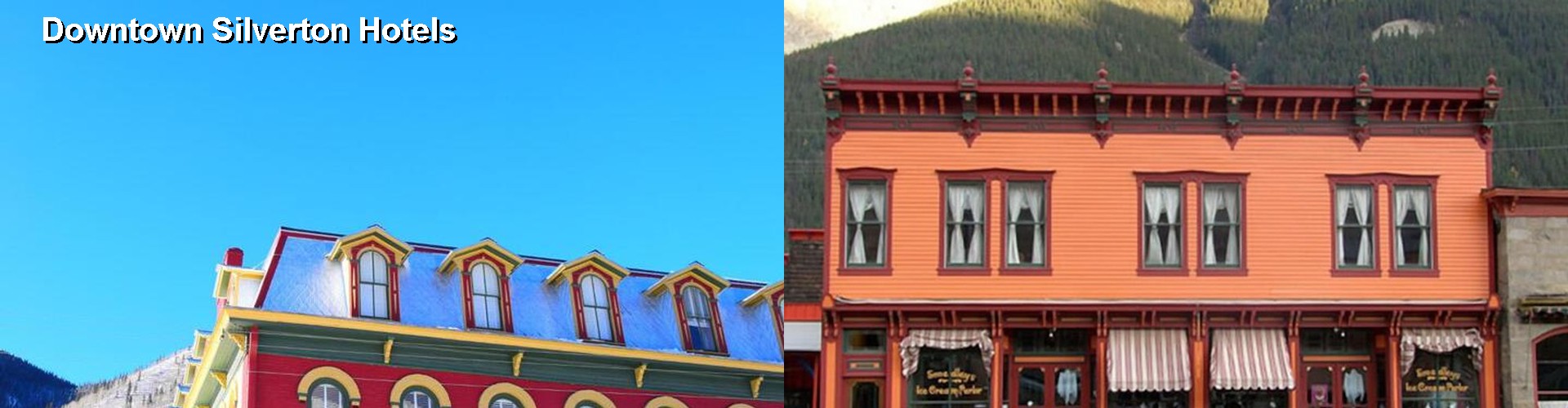 5 Best Hotels near Downtown Silverton