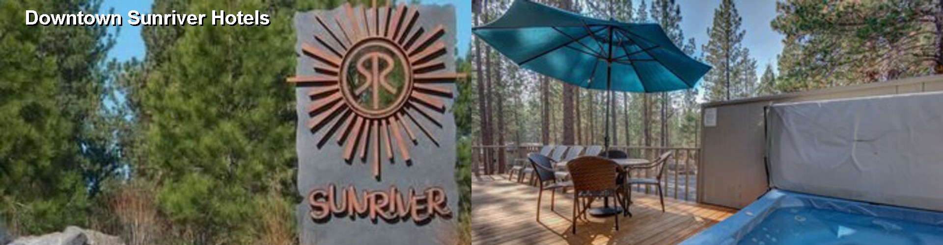 0 Best Hotels near Downtown Sunriver