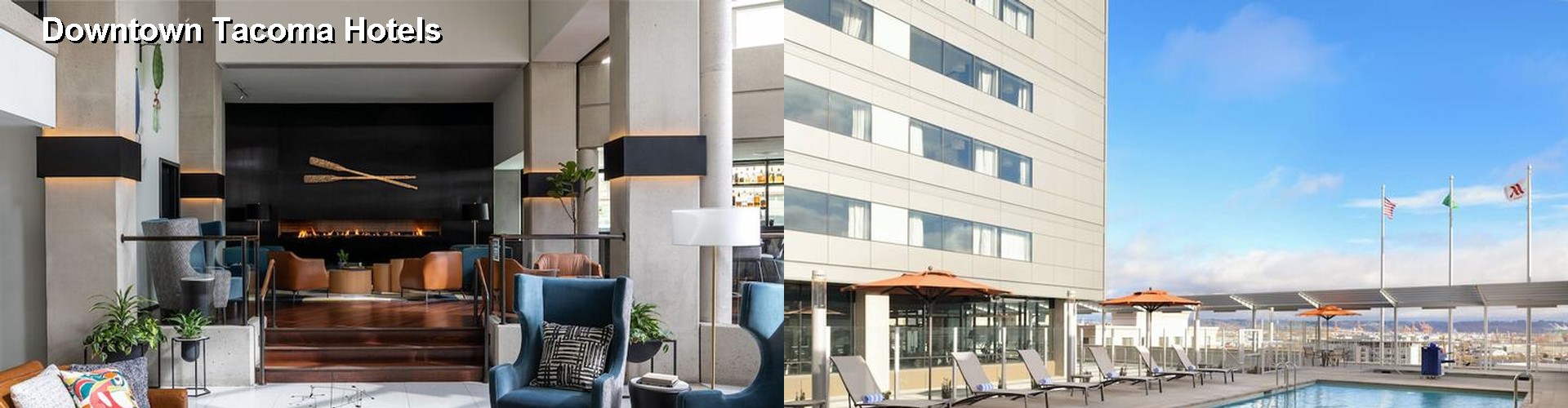 4 Best Hotels near Downtown Tacoma